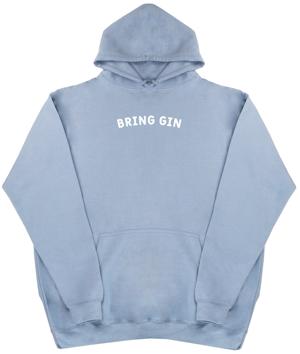 Bring Gin - Huge Oversized Comfy Original Hoody