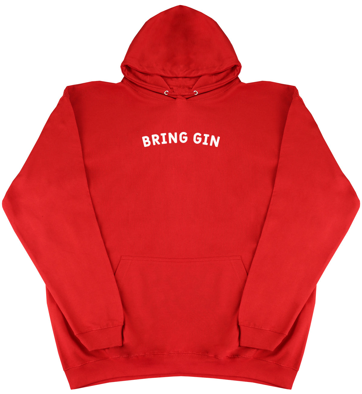 Bring Gin - Huge Oversized Comfy Original Hoody