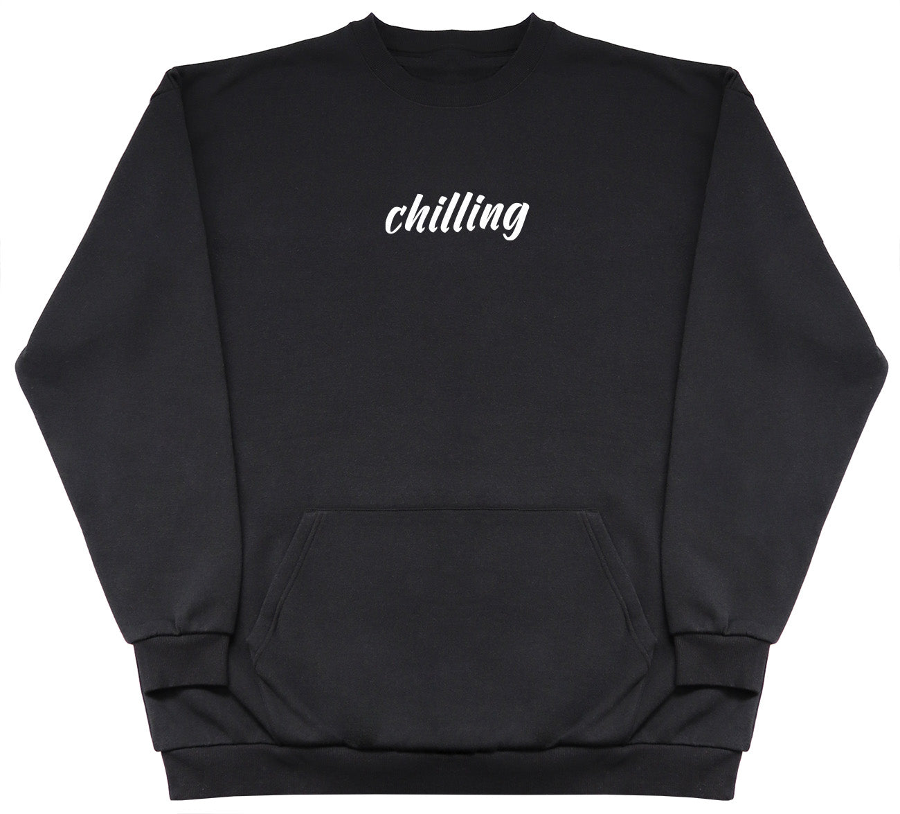 Chilling - Huge Oversized Hoodless Hoodie