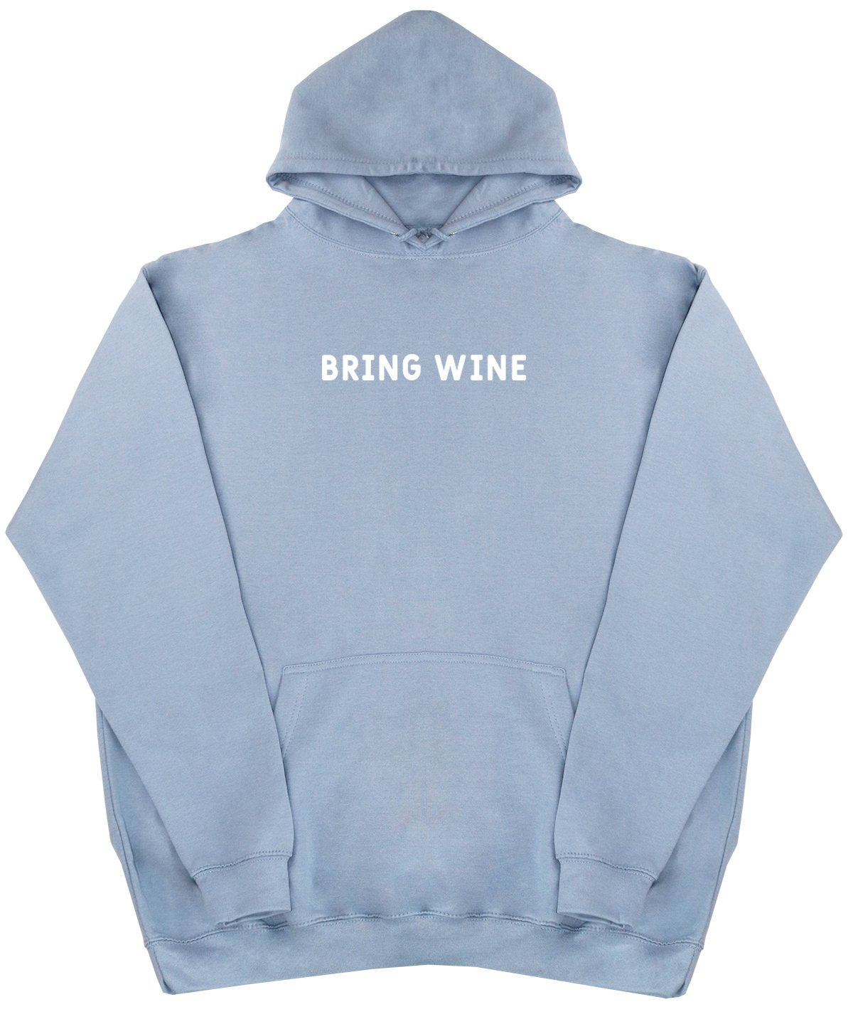 Bring Wine - Oversized Comfy Hoody - One Size Huge