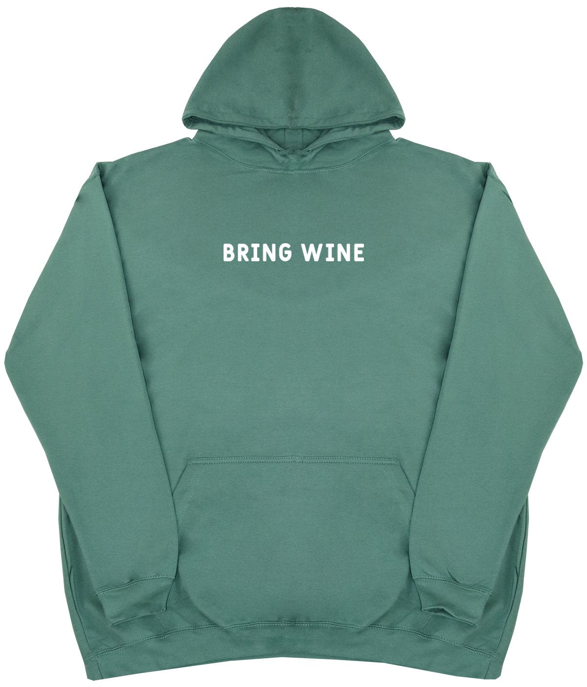 Bring Wine - Oversized Comfy Hoody - One Size Huge