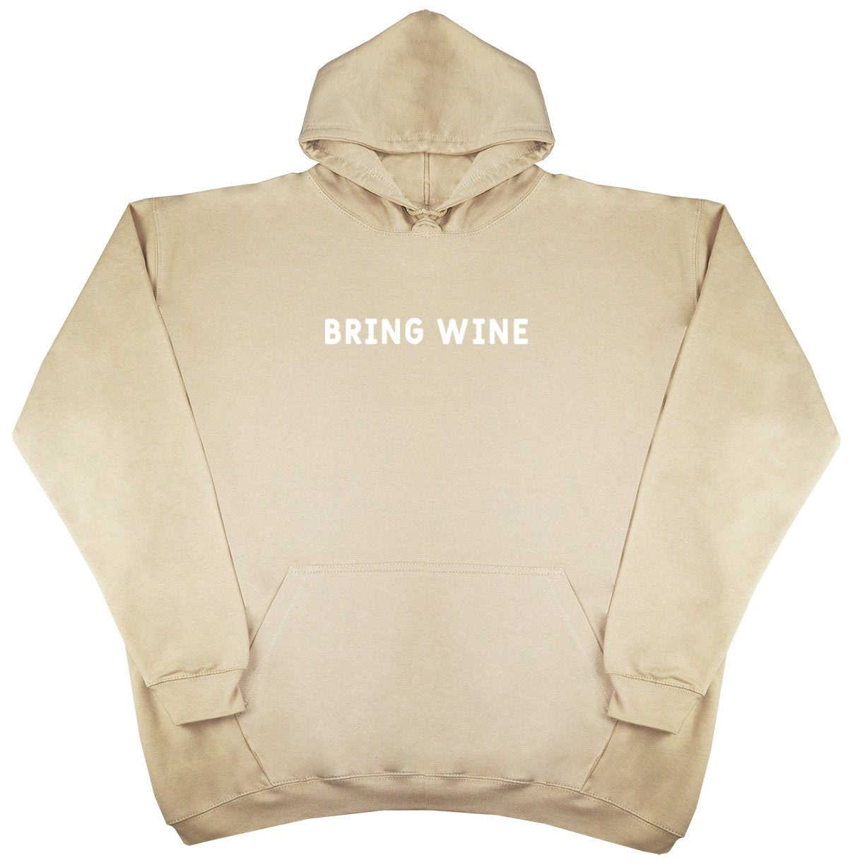 Bring Wine - Oversized Comfy Hoody - One Size Huge