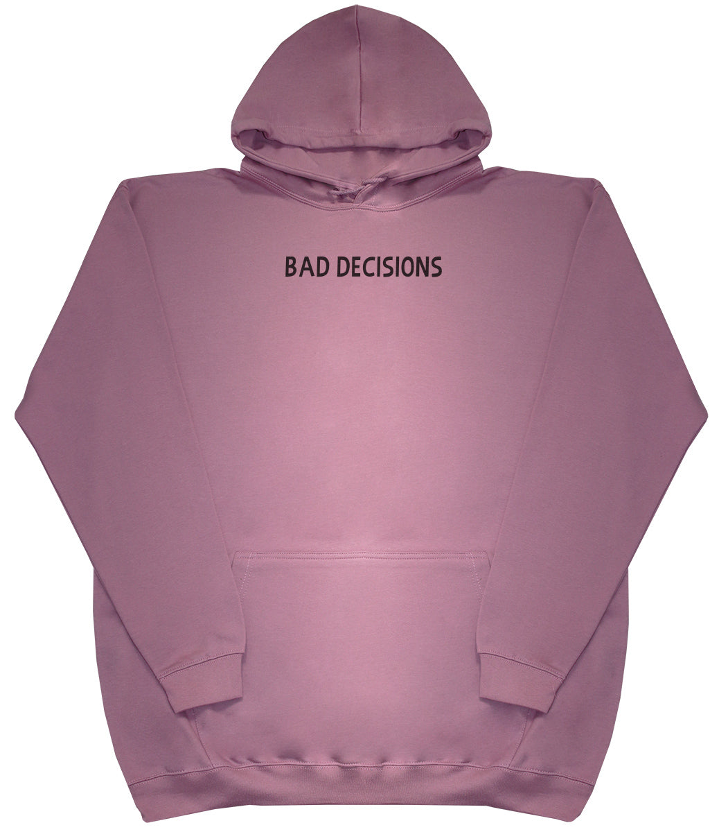 Bad Decisions - Kids Oversized Comfy Original Hoody