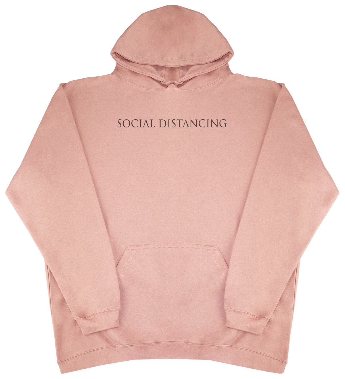 Social Distancing - Huge Oversized Comfy Original Hoody