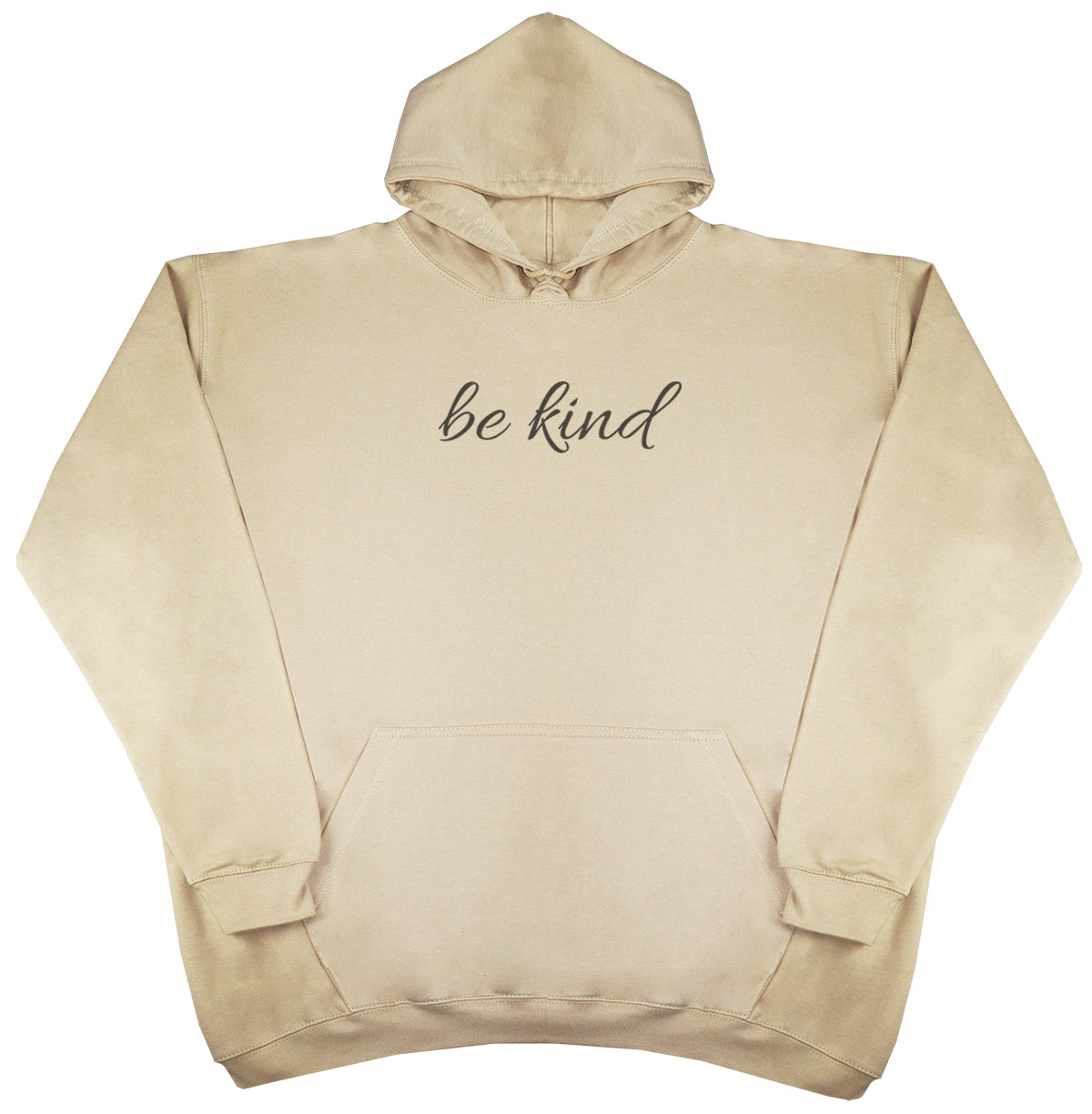 Be Kind - Huge Oversized Comfy Original Hoody