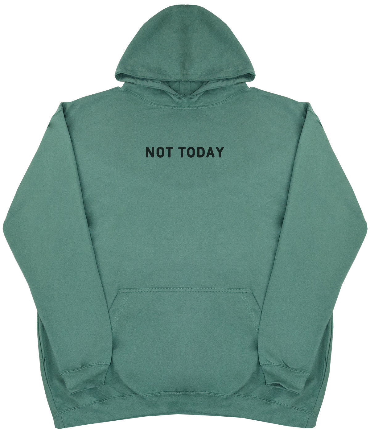 Not Today - Kids Oversized Comfy Original Hoody