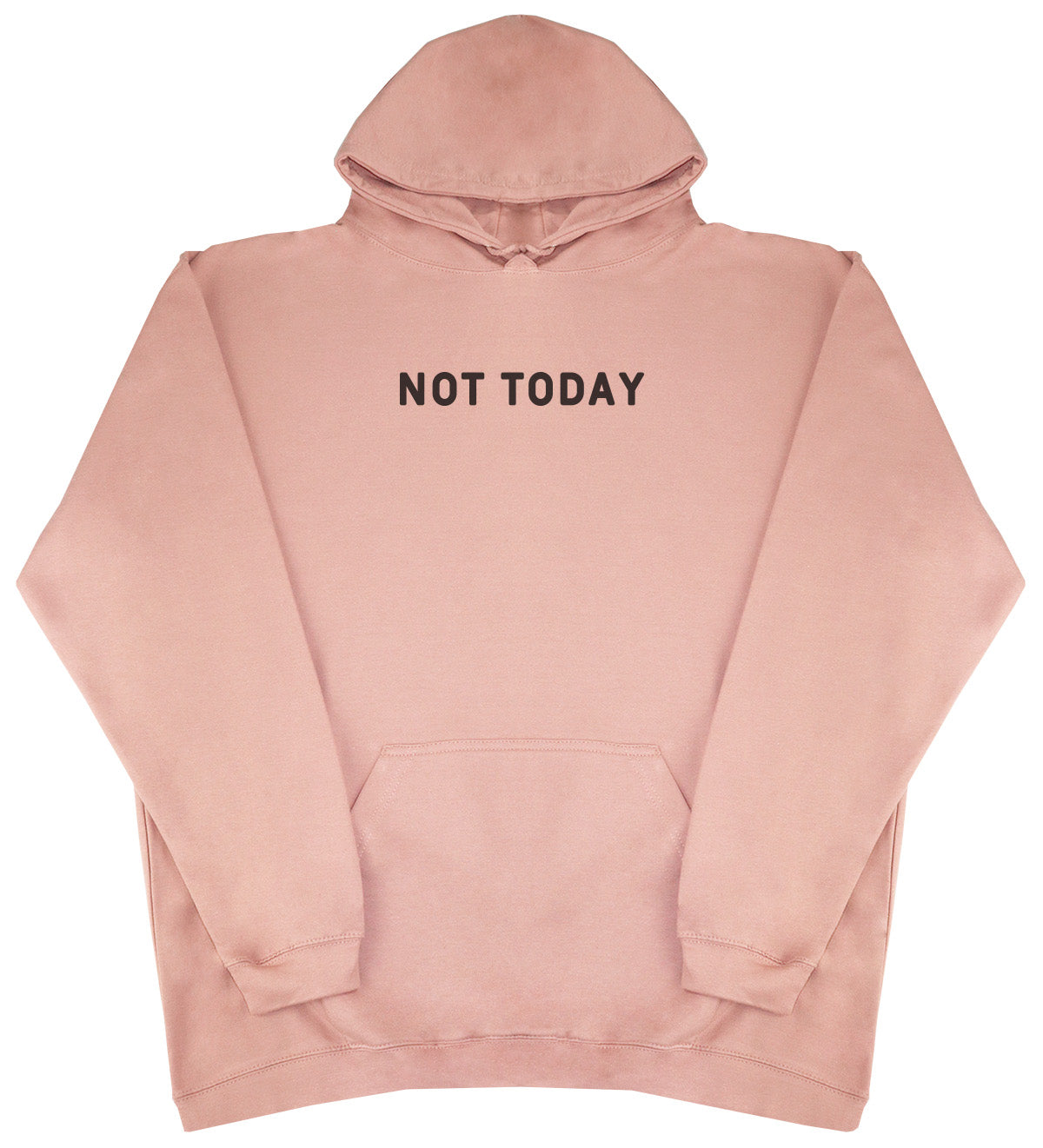 Not Today - Kids Oversized Comfy Original Hoody