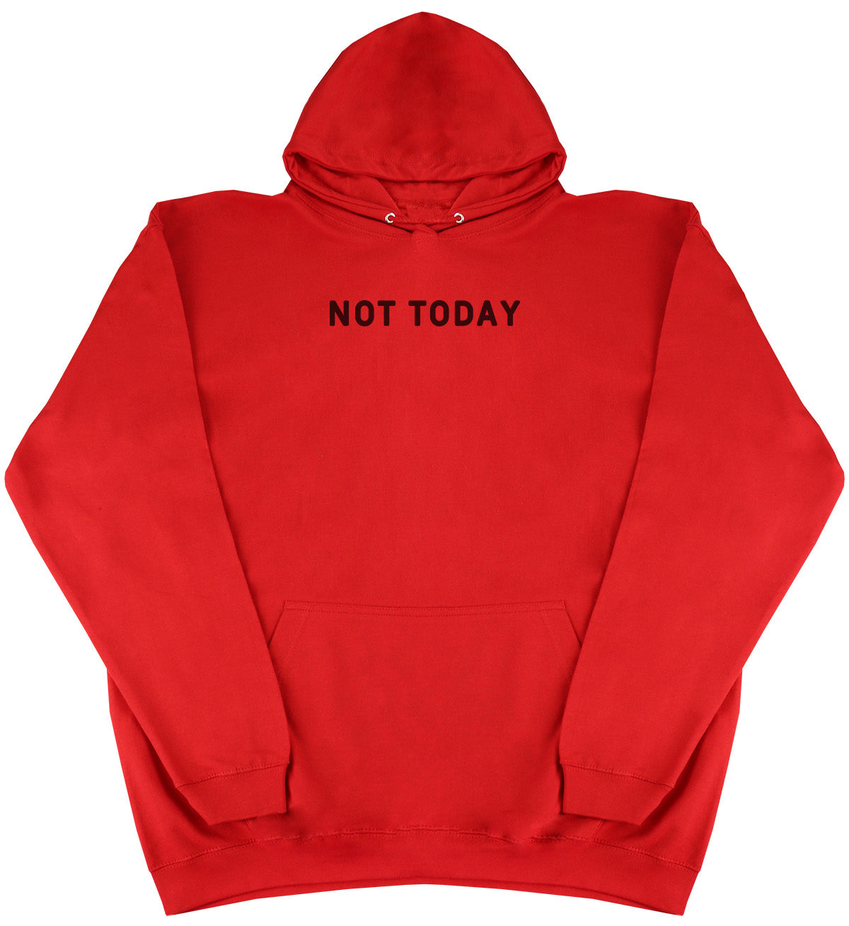 Not Today - Kids Oversized Comfy Original Hoody