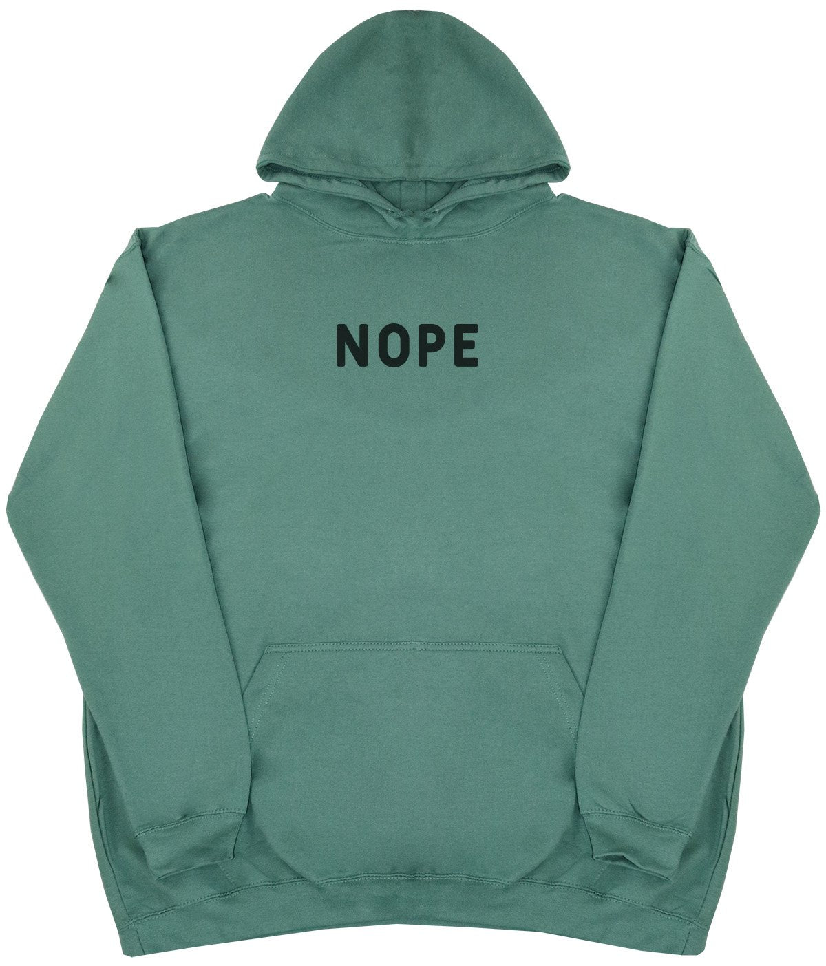 Nope - New Style - Huge Size - Oversized Comfy Hoody