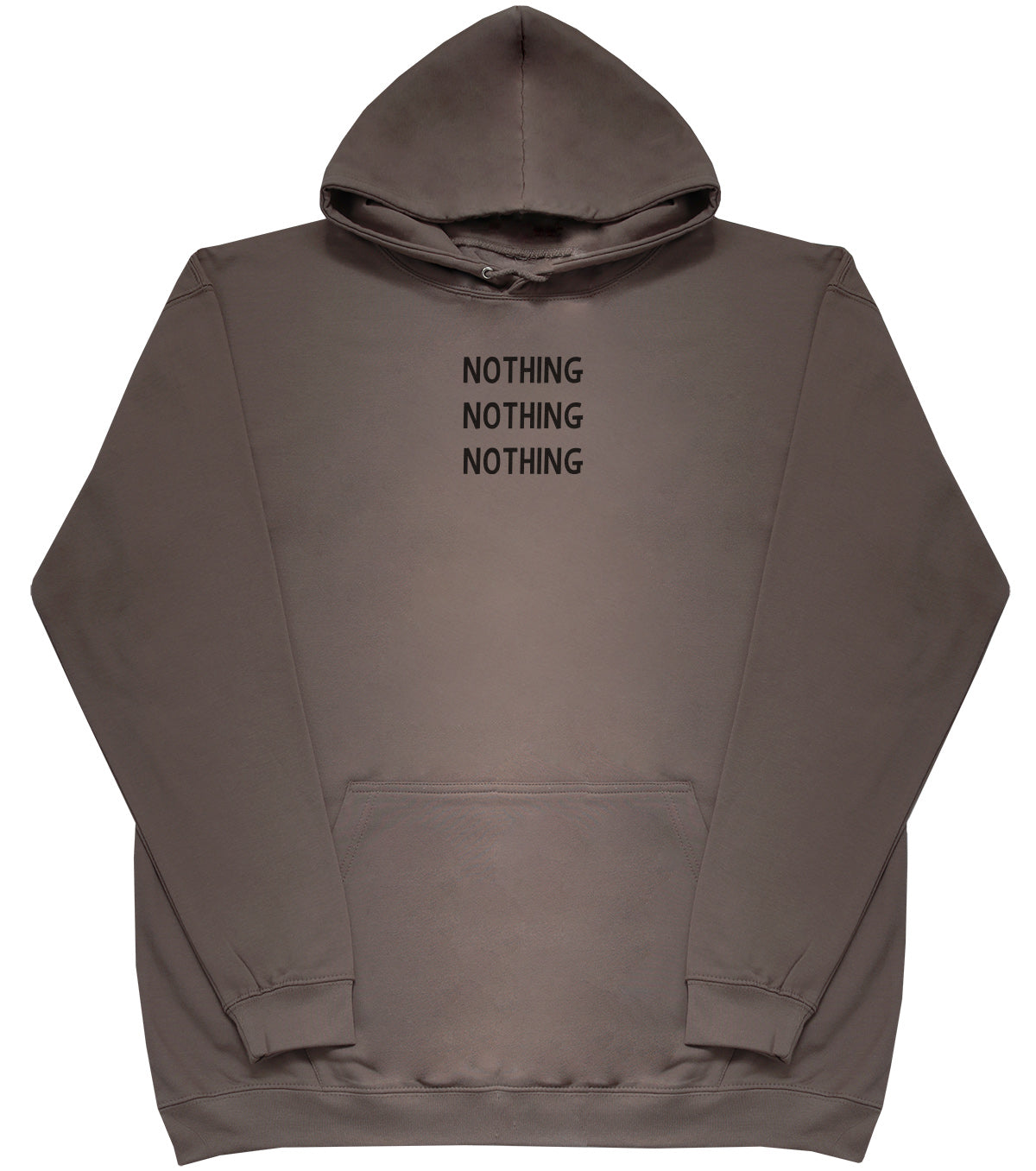 Nothing - Huge Oversized Comfy Original Hoody