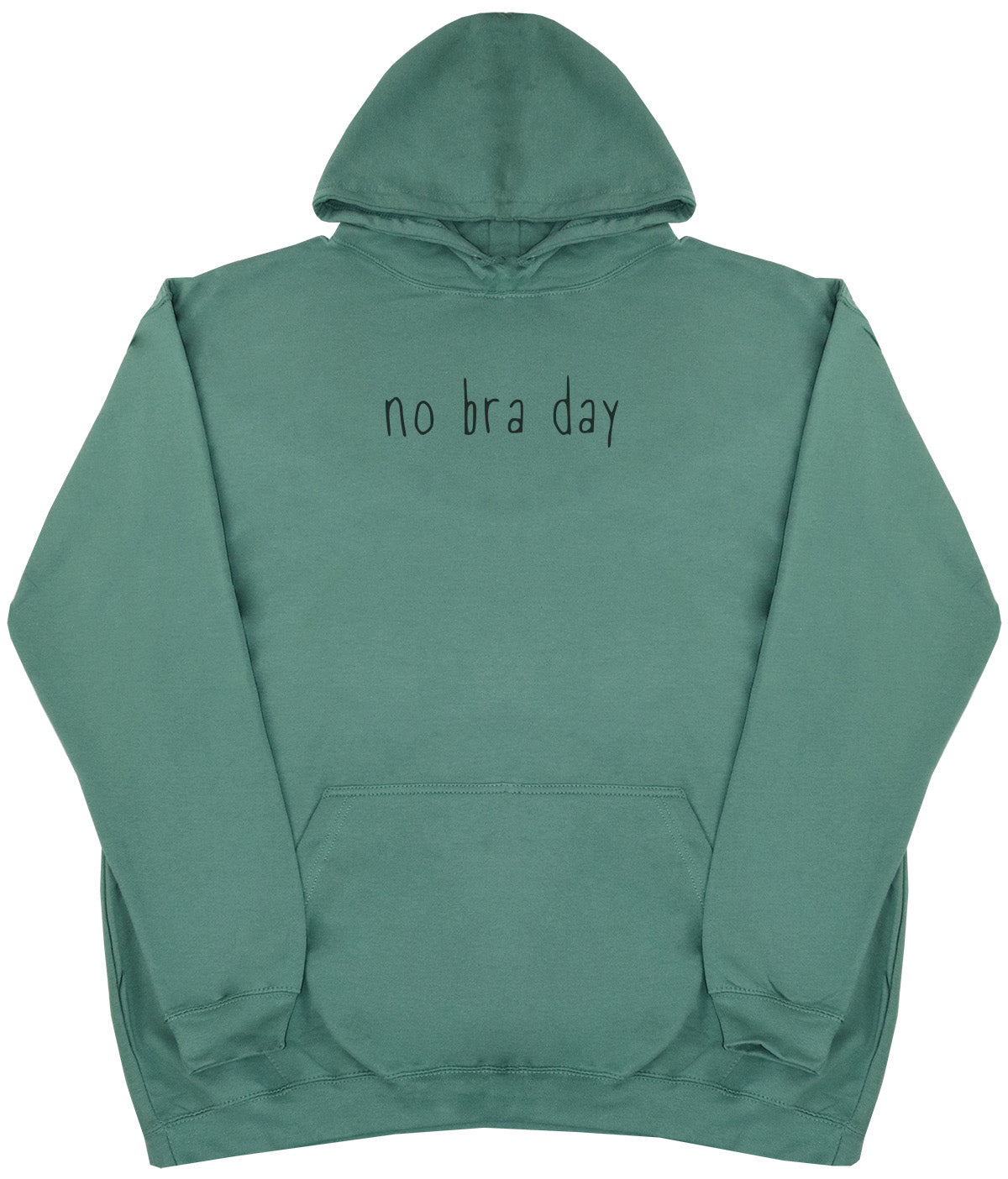 No Bra Day - Huge Oversized Comfy Original Hoody