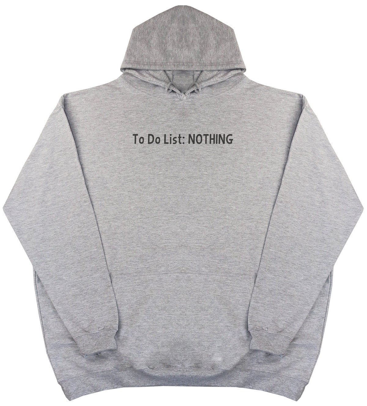 To Do List - Nothing  - Kids Oversized Comfy Original Hoody