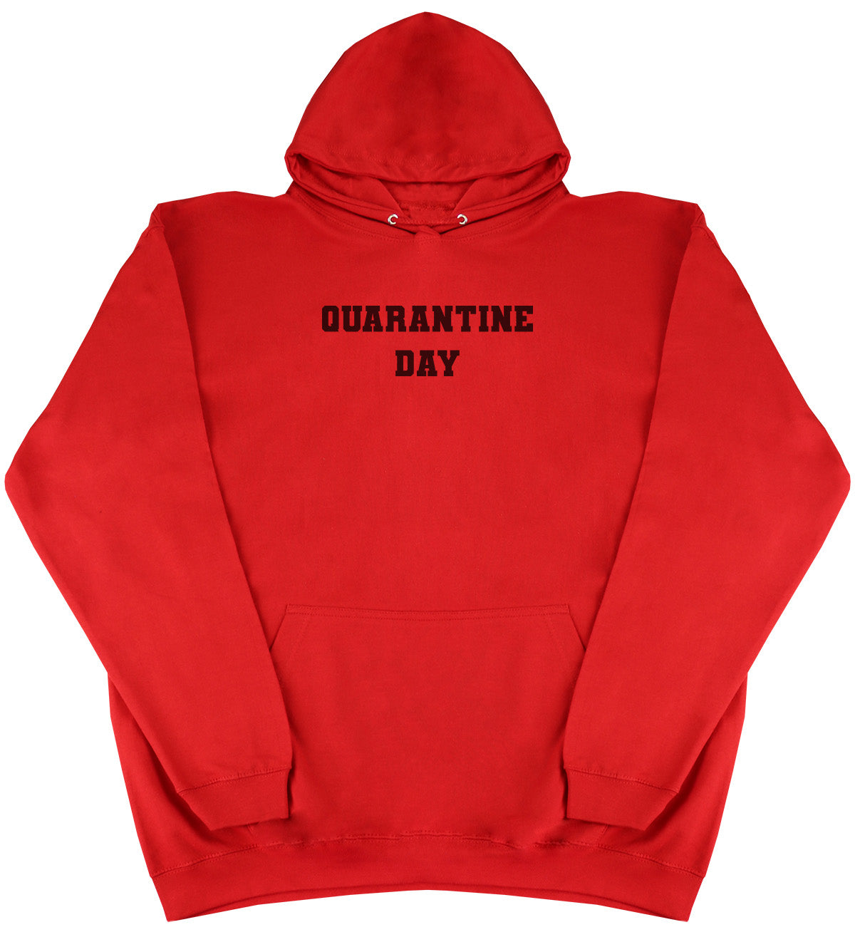 Quarantine Day - Huge Oversized Comfy Original Hoody