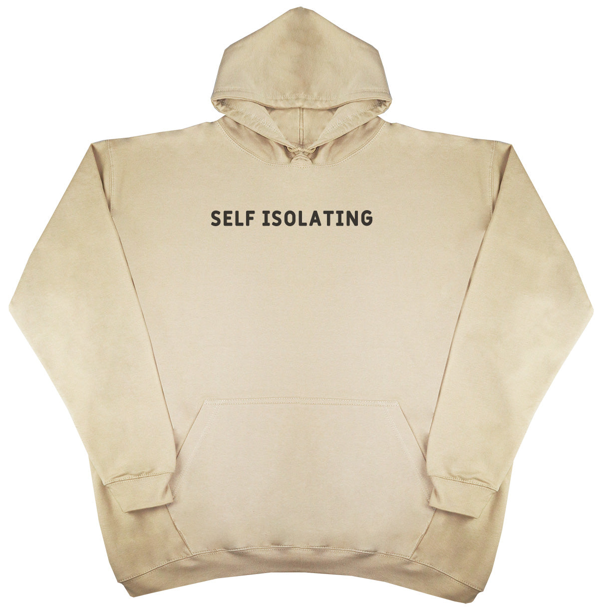 Self Isolating - Huge Oversized Comfy Original Hoody