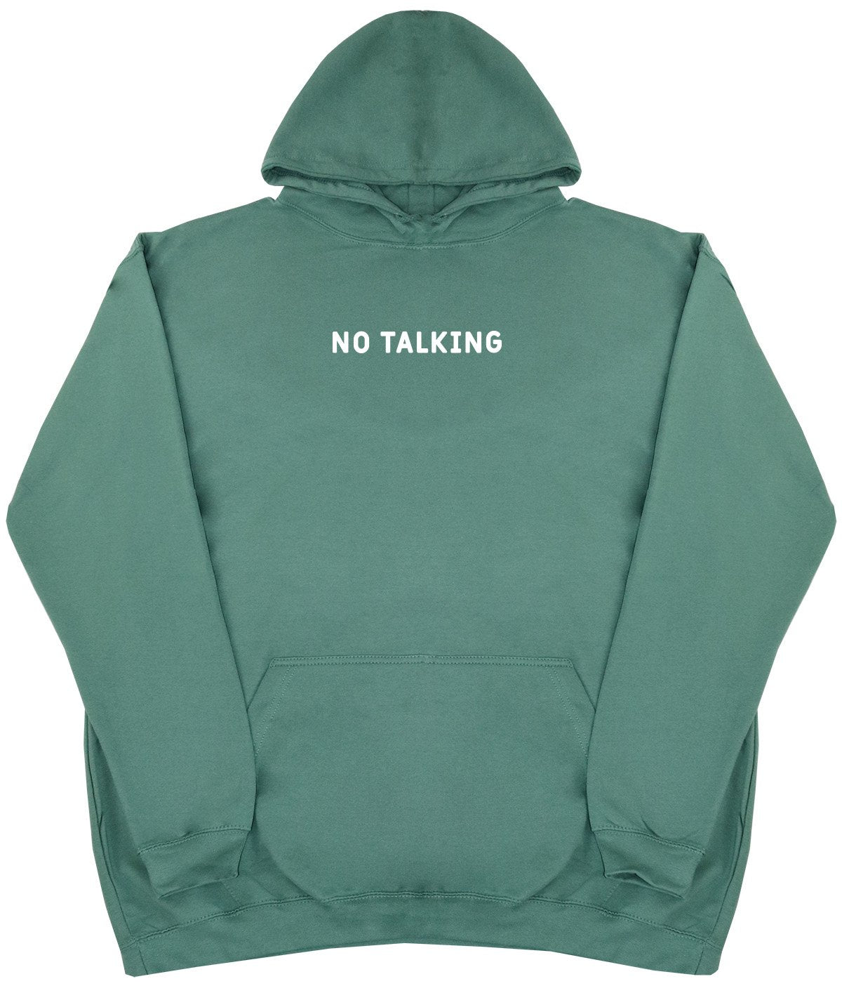 No Talking - New Style - Huge Size - Oversized Comfy Hoody