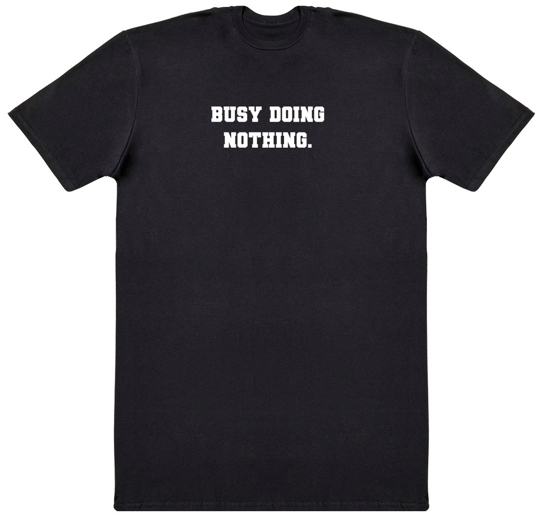 Busy Doing Nothing - Kids Oversized Comfy T-Shirt