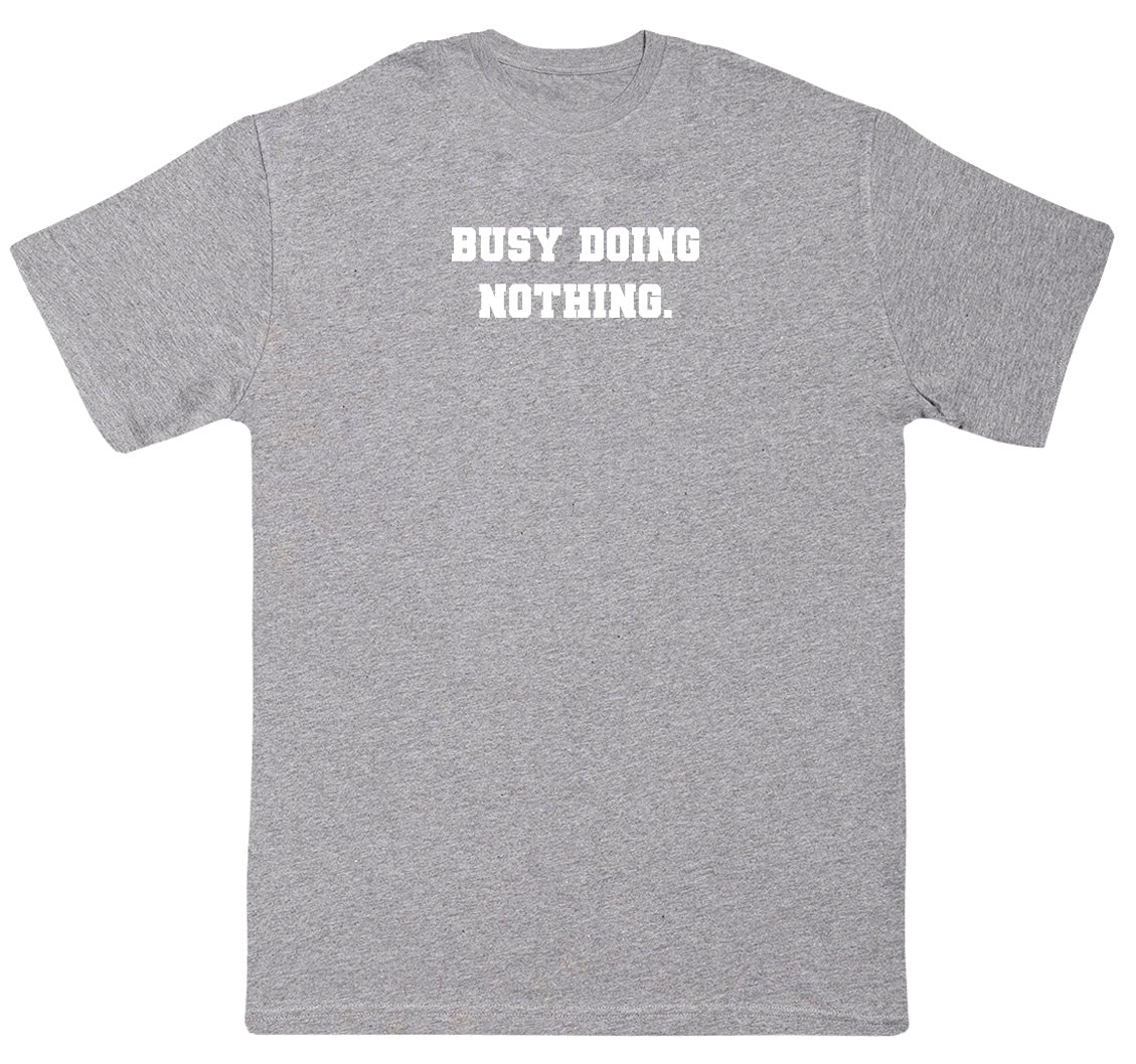 Busy Doing Nothing - Kids Oversized Comfy T-Shirt