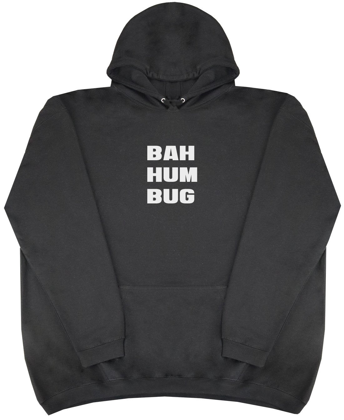 BAH HUM BUG - New Style - Huge Size - Oversized Comfy Hoody