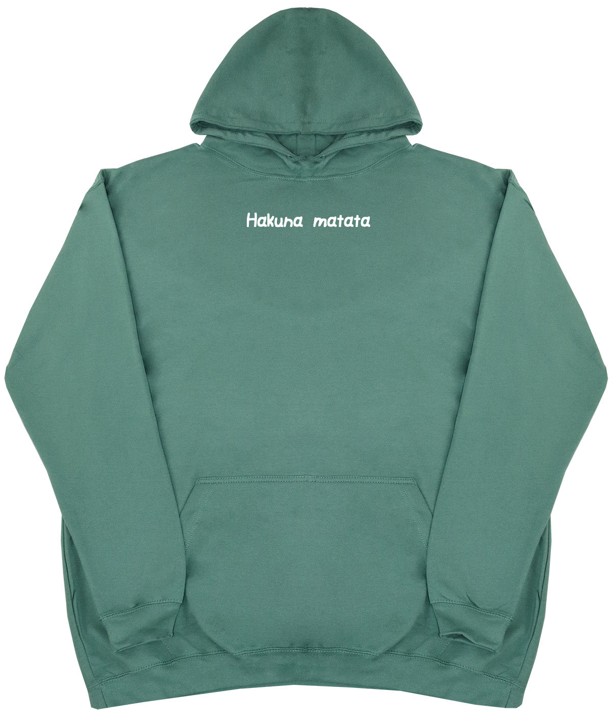 Hakuna Matata - Huge Oversized Comfy Original Hoody