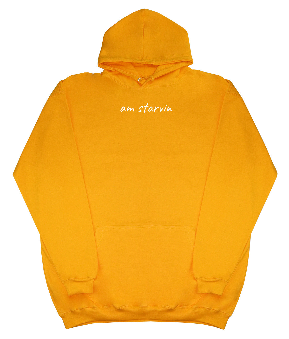 Am Starvin - Huge Oversized Comfy Original Hoody