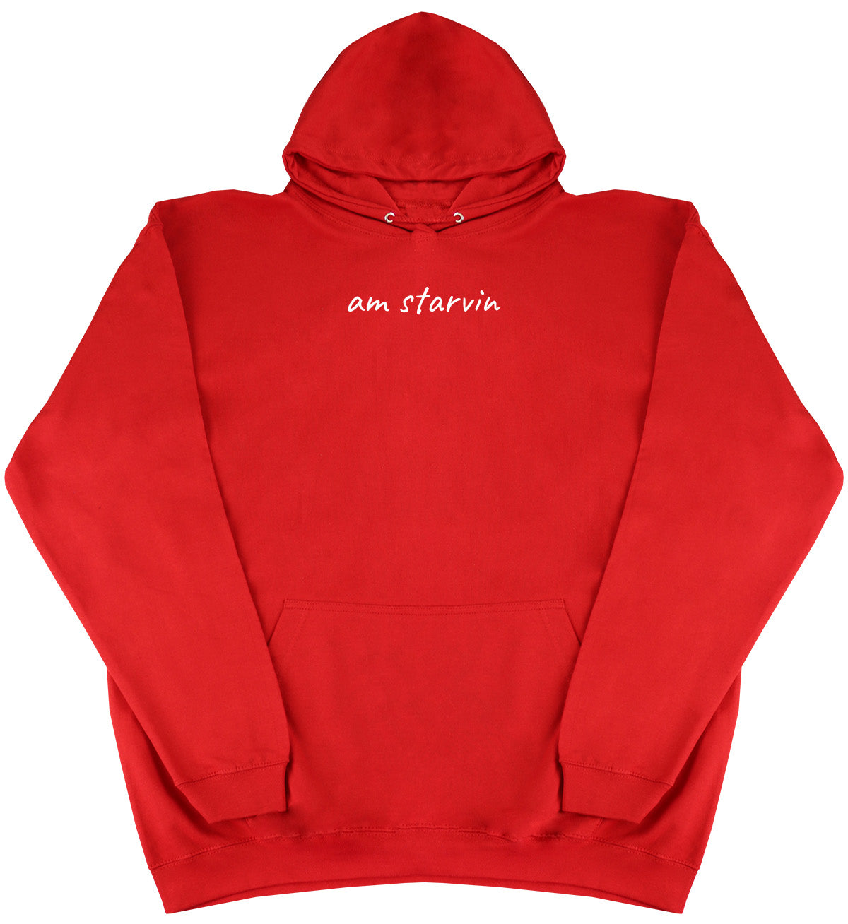 Am Starvin - Huge Oversized Comfy Original Hoody