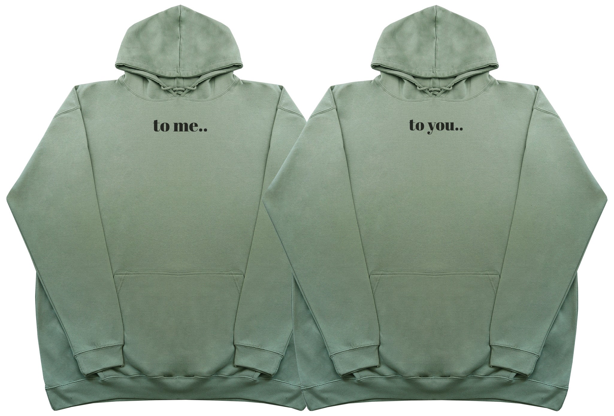 To Me.. To You..  Matching Set - Huge Oversized Comfy Original Hoody