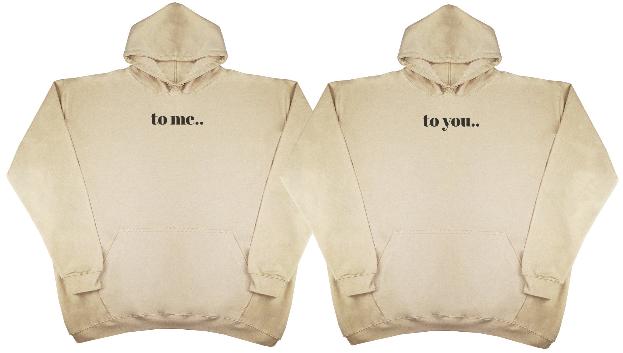 To Me.. To You..  Matching Set - Huge Oversized Comfy Original Hoody