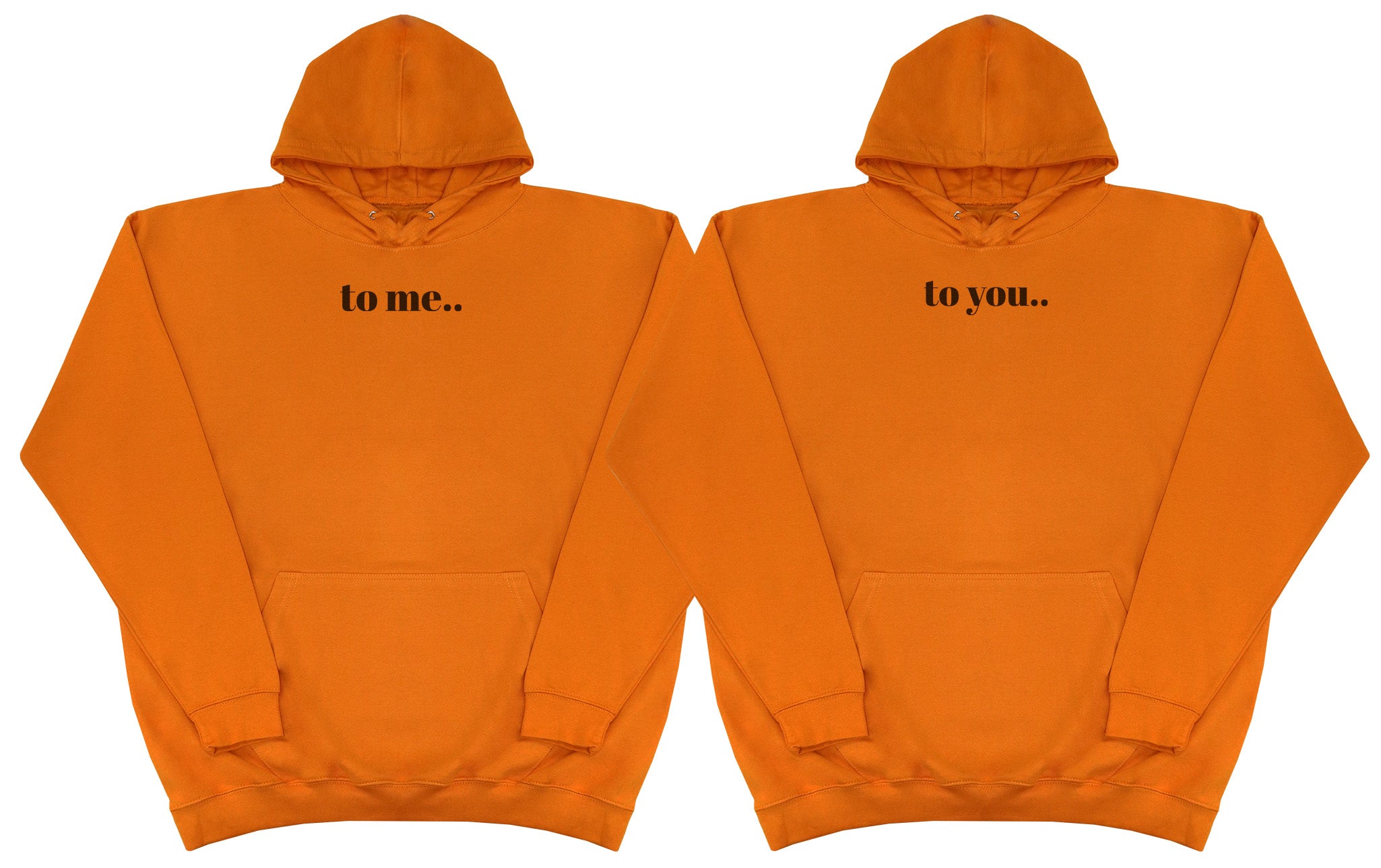 To Me.. To You..  Matching Set - Huge Oversized Comfy Original Hoody