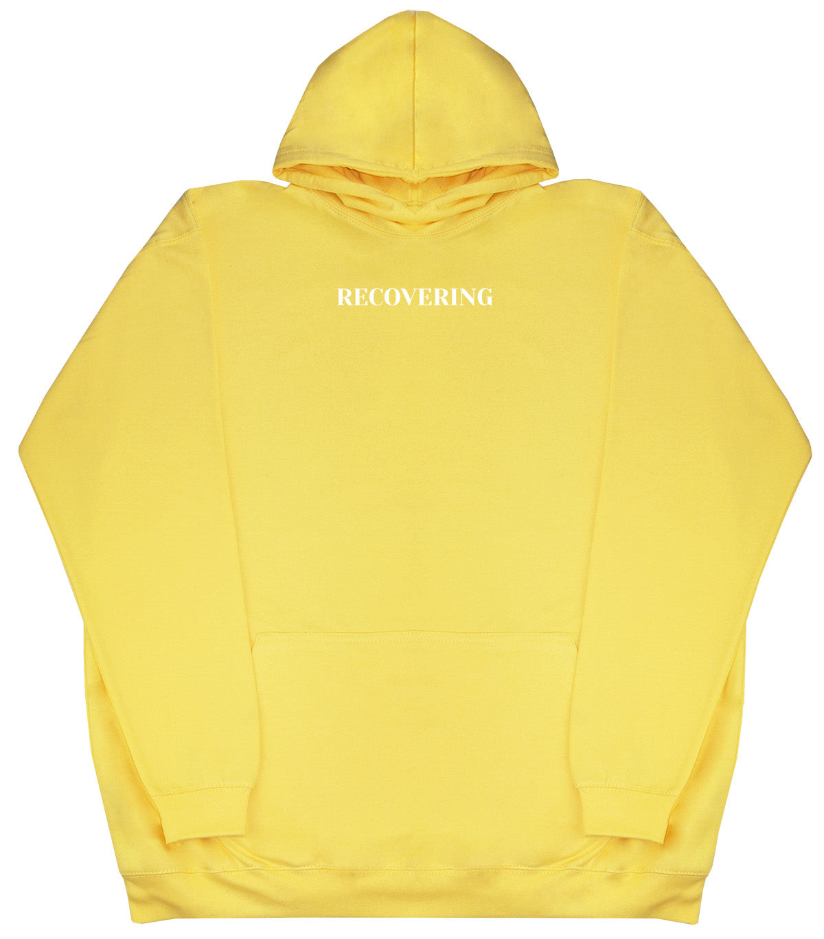 Recovering - Huge Oversized Comfy Original Hoody