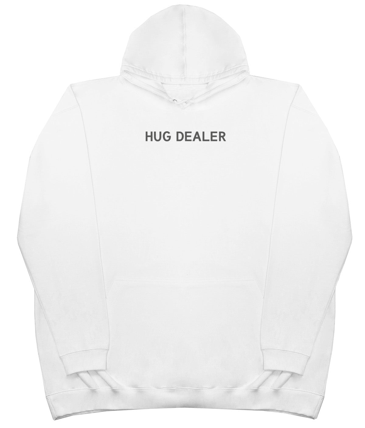 Hug Dealer - Huge Oversized Comfy Original Hoody