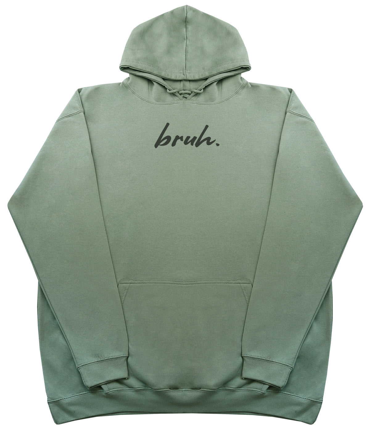 Bruh. - Huge Oversized Comfy Original Hoody