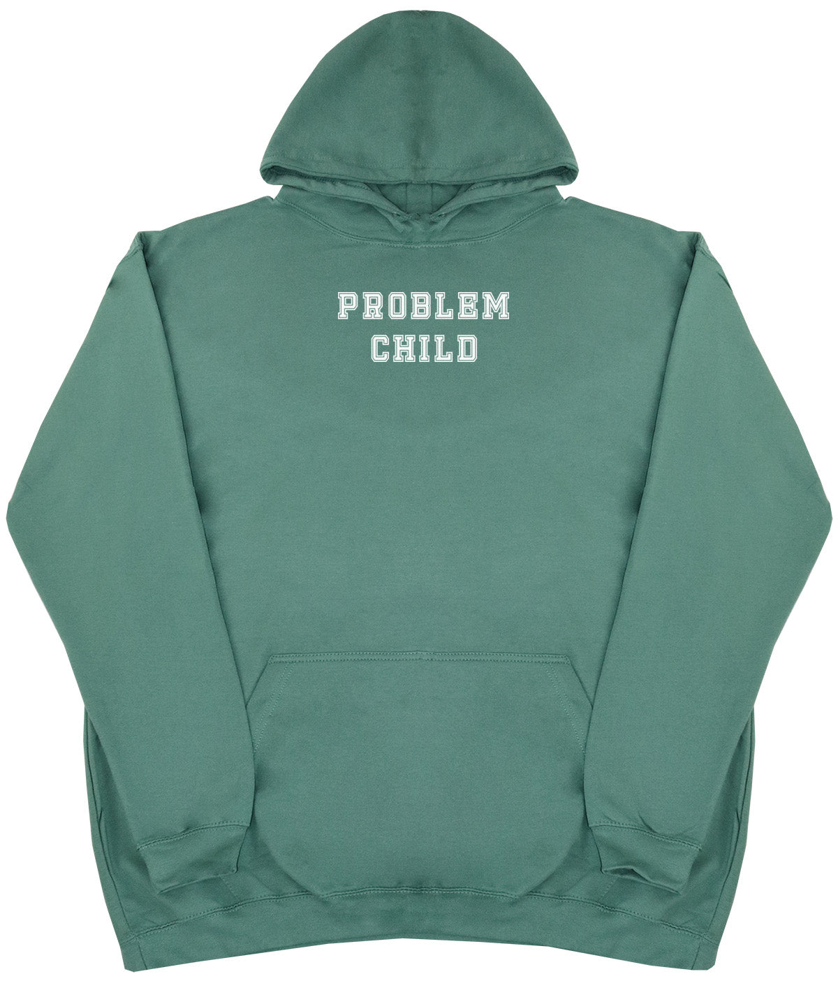 Problem Child - Huge Oversized Comfy Original Hoody