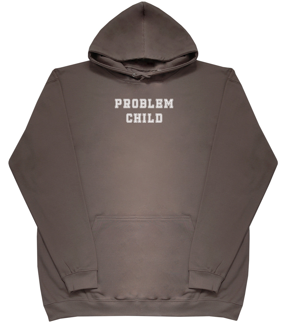 Problem Child - Huge Oversized Comfy Original Hoody