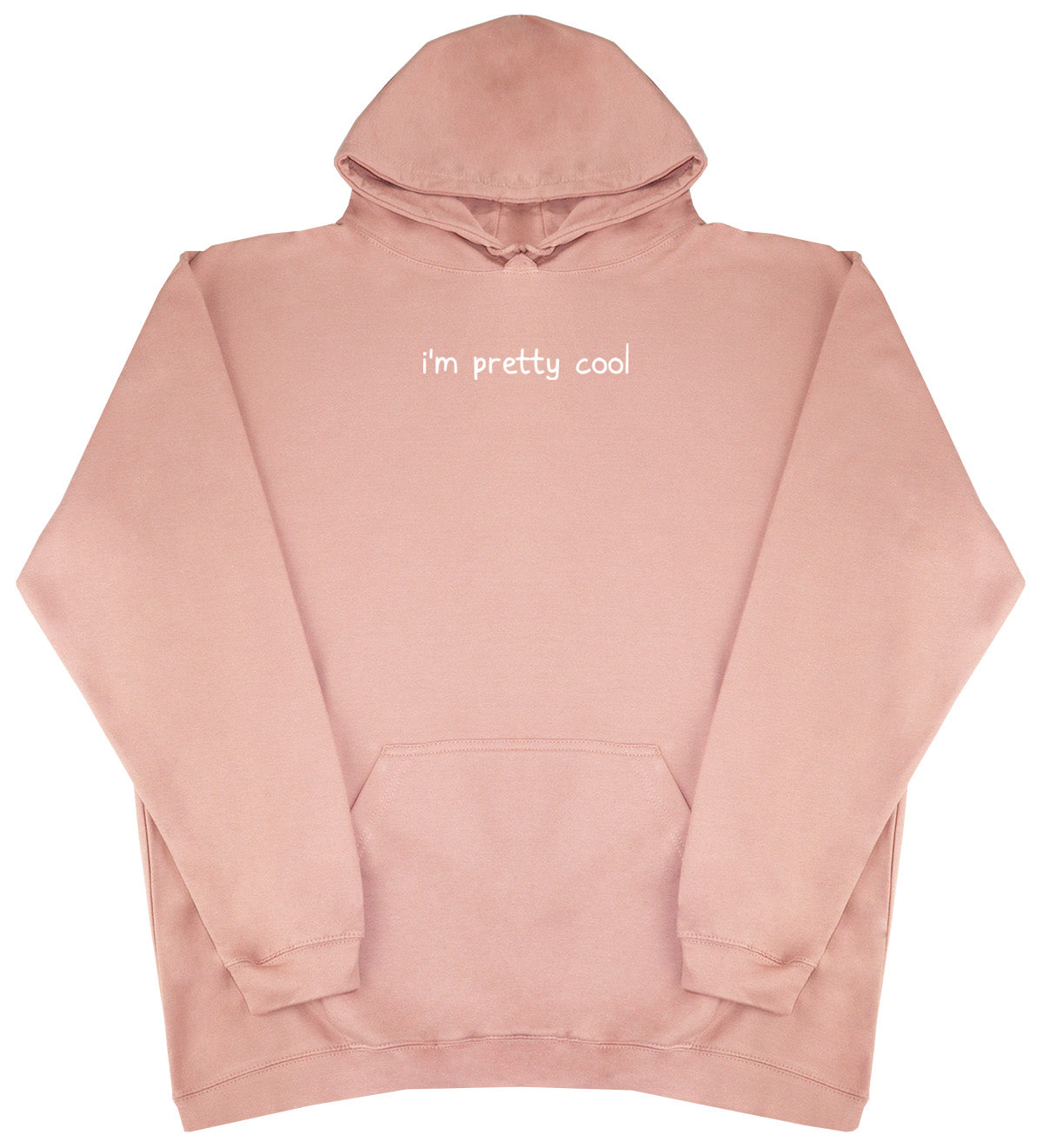 I'm Pretty Cool - Kids Oversized Comfy Original Hoody