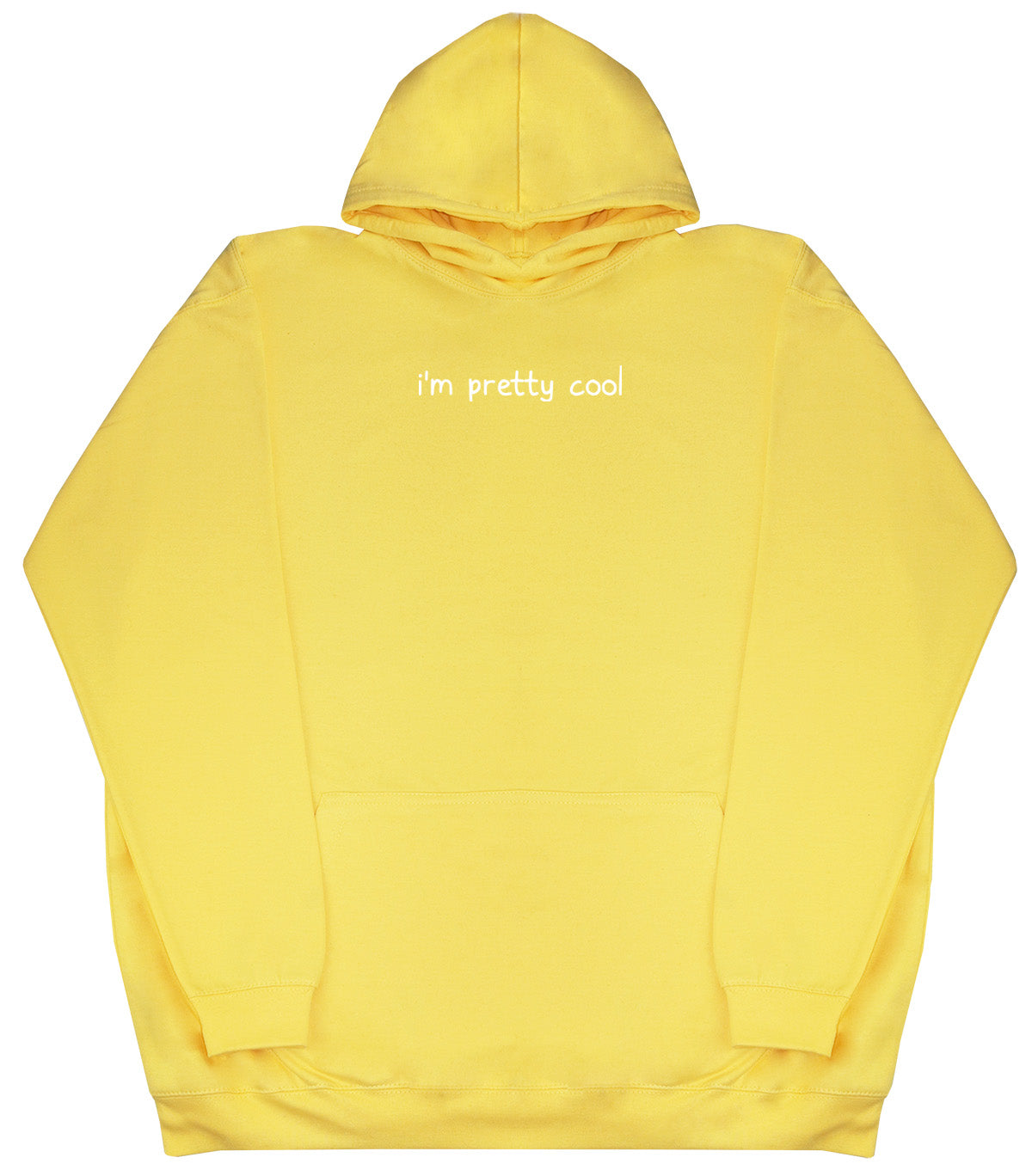 I'm Pretty Cool - Kids Oversized Comfy Original Hoody