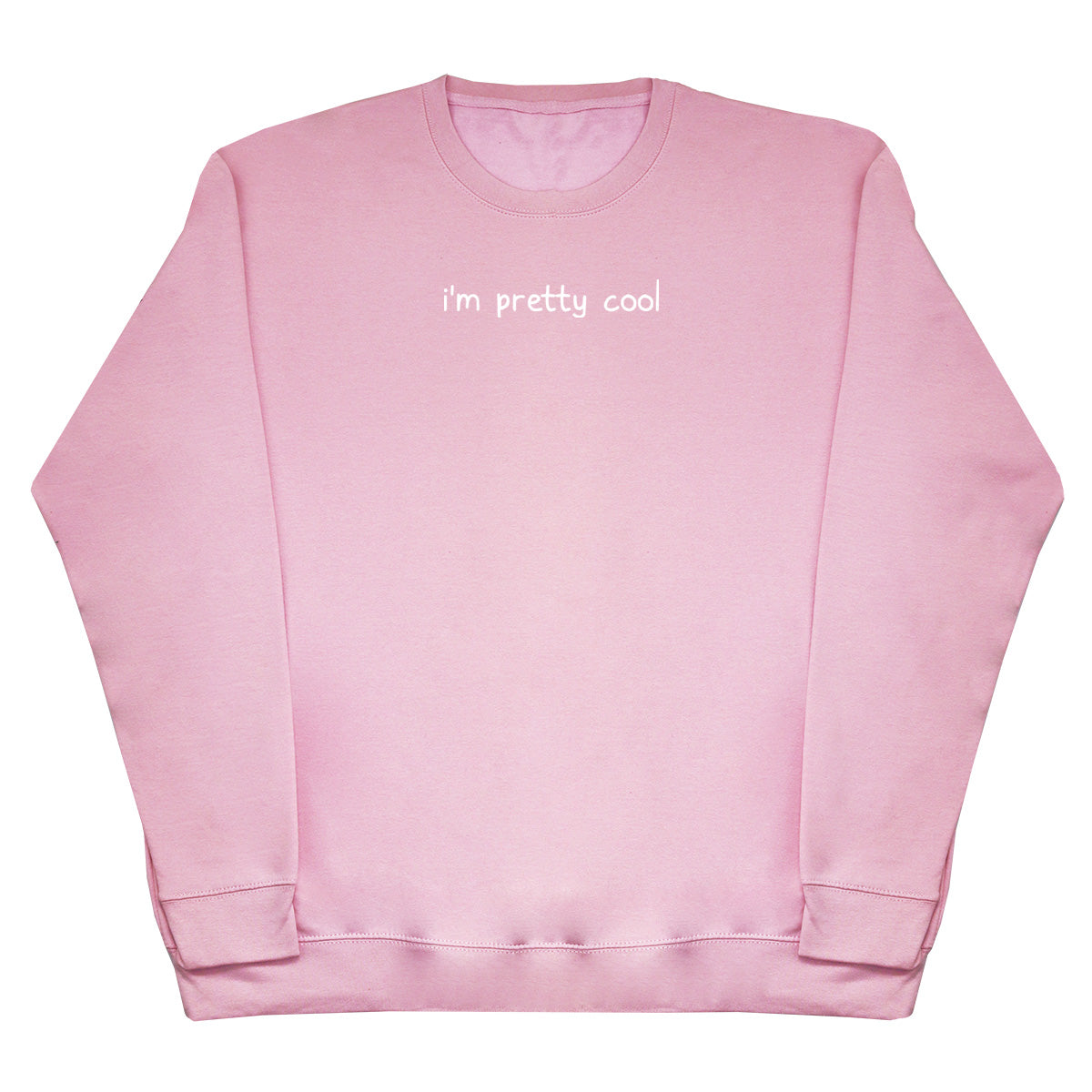 I'm Pretty Cool - Kids Oversized Comfy Sweater