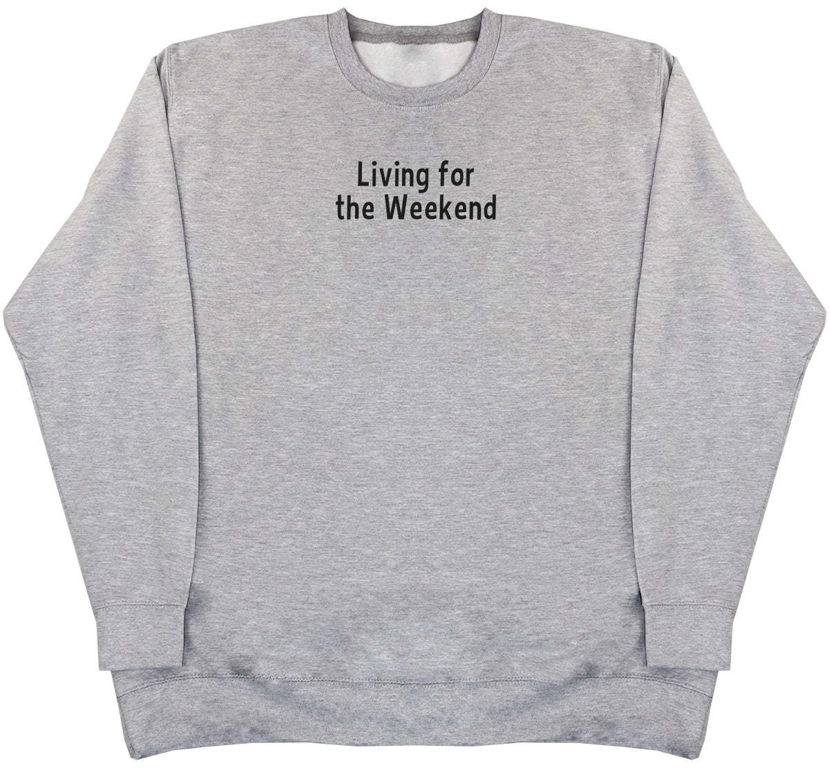 Living For The Weekend - Kids Oversized Comfy Sweater