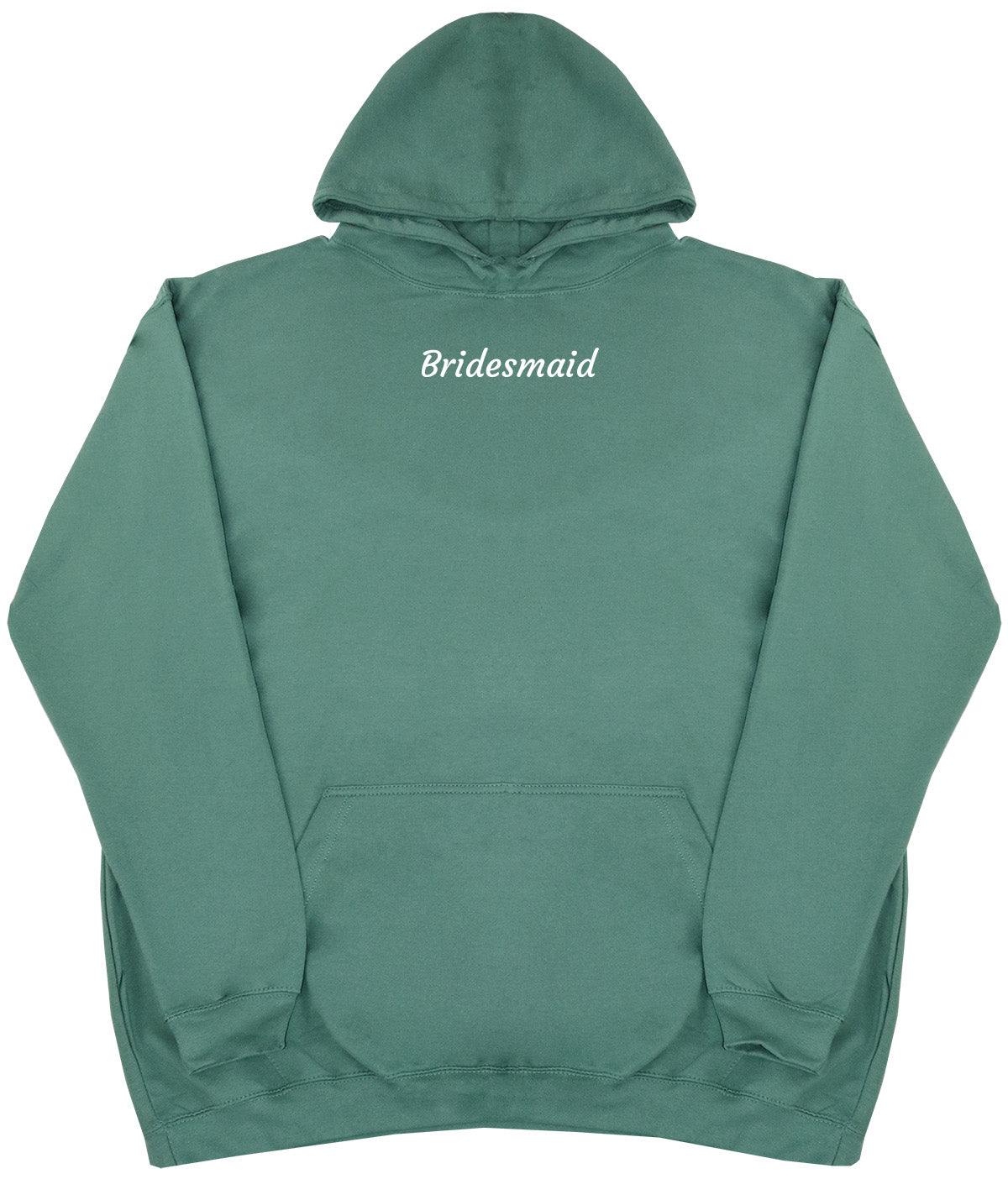 Bridesmaid - Huge Oversized Comfy Original Hoody