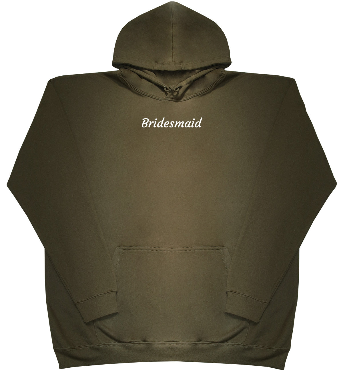 Bridesmaid - Huge Oversized Comfy Original Hoody