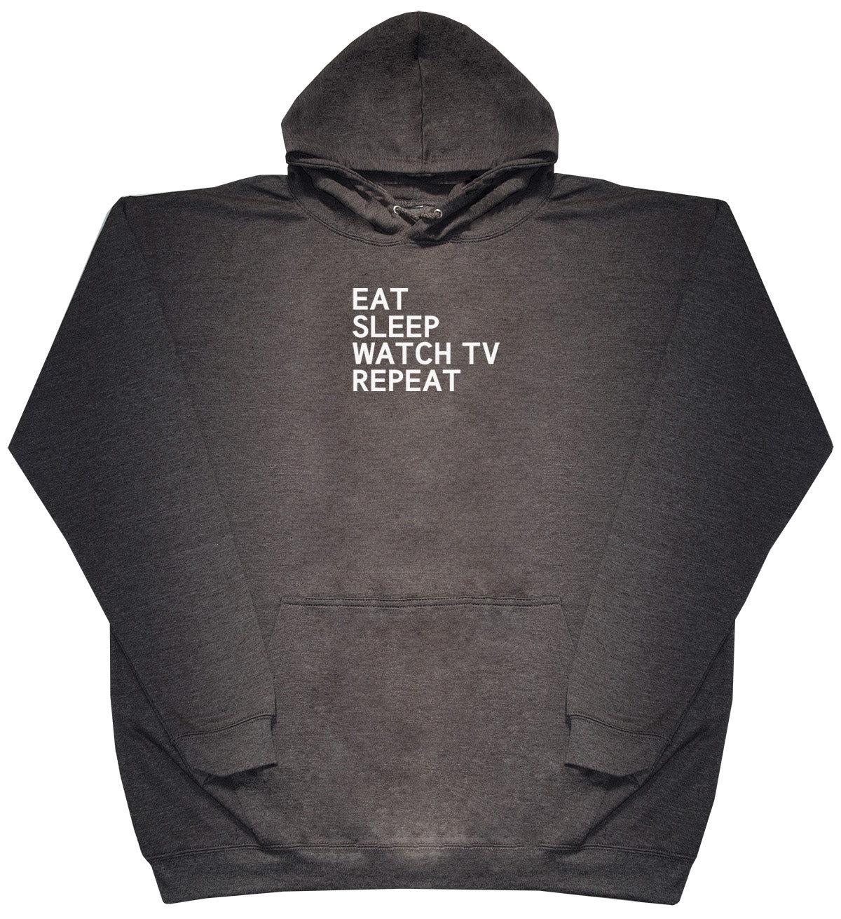 Eat Sleep Watch TV Repeat - Huge Oversized Comfy Original Hoody