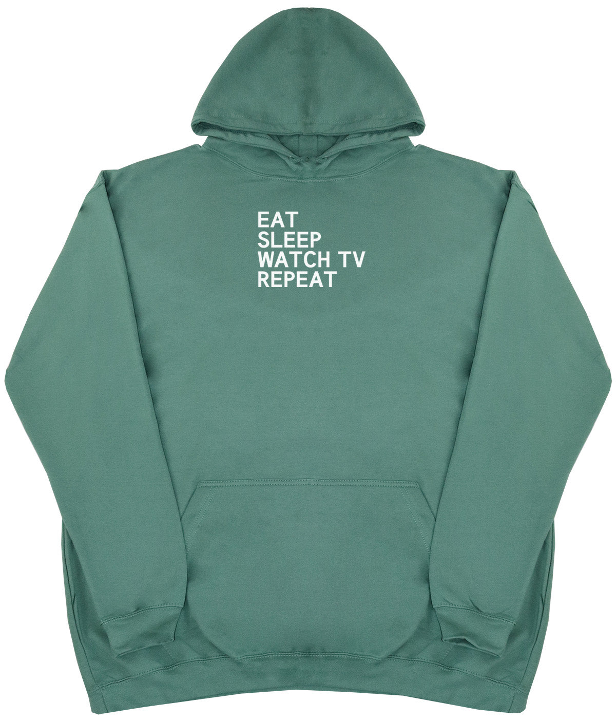 Eat Sleep Watch TV Repeat - New Style - Oversized Comfy Hoody