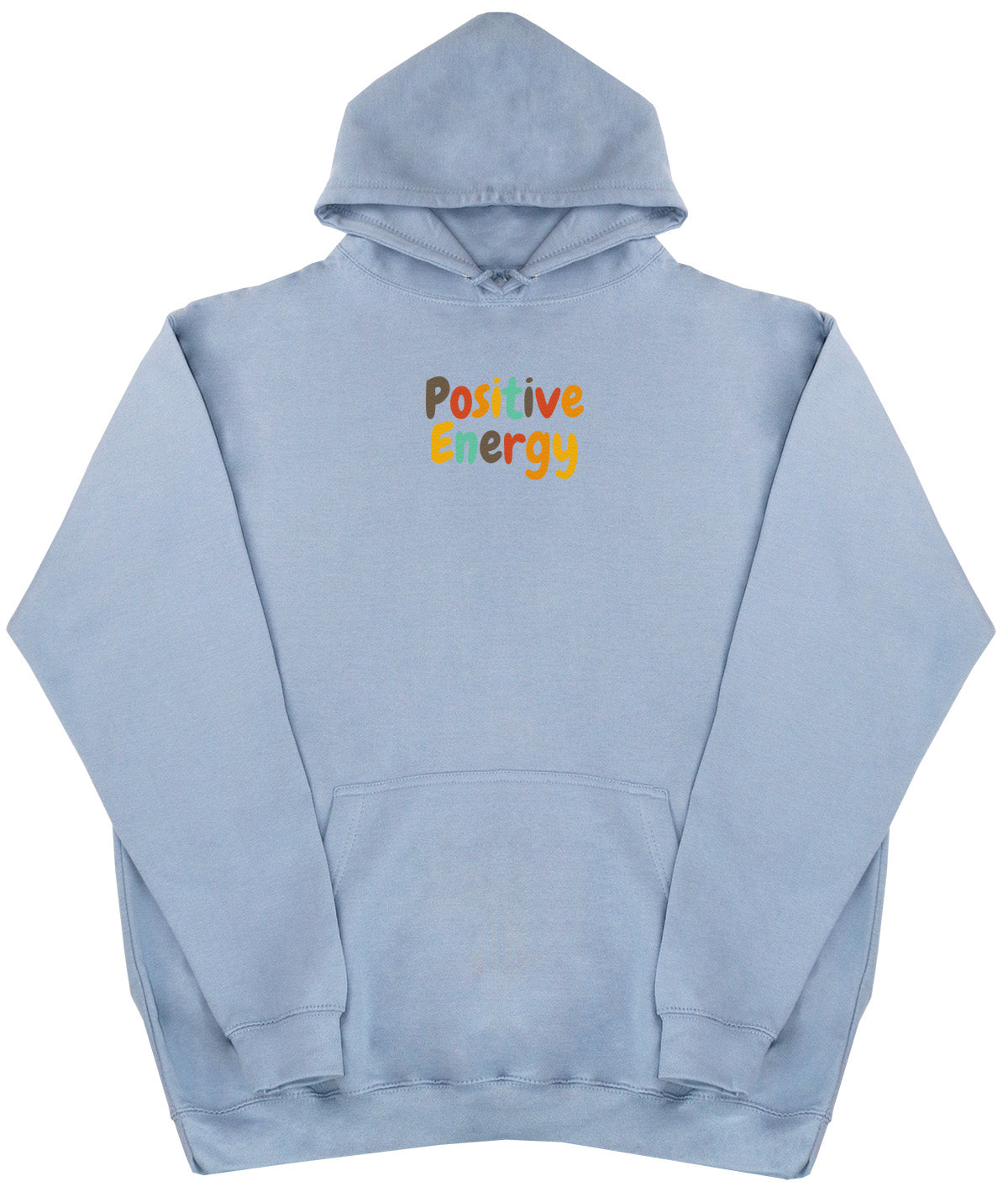 Positive Energy - Huge Oversized Comfy Original Hoody