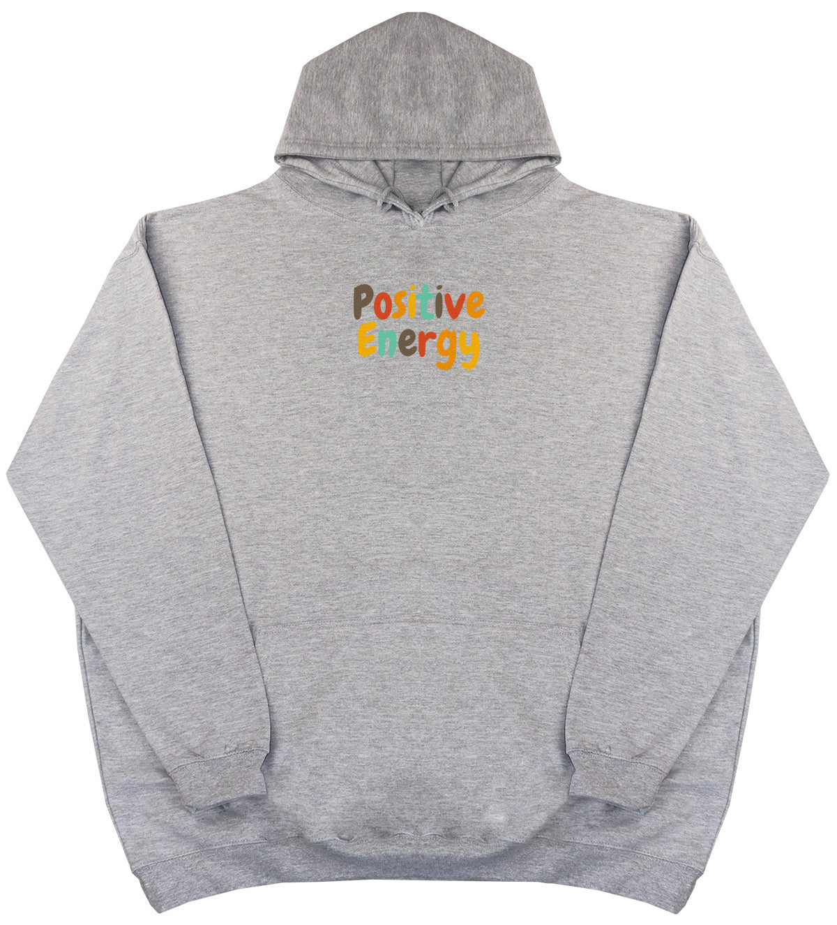 Positive Energy - Huge Oversized Comfy Original Hoody