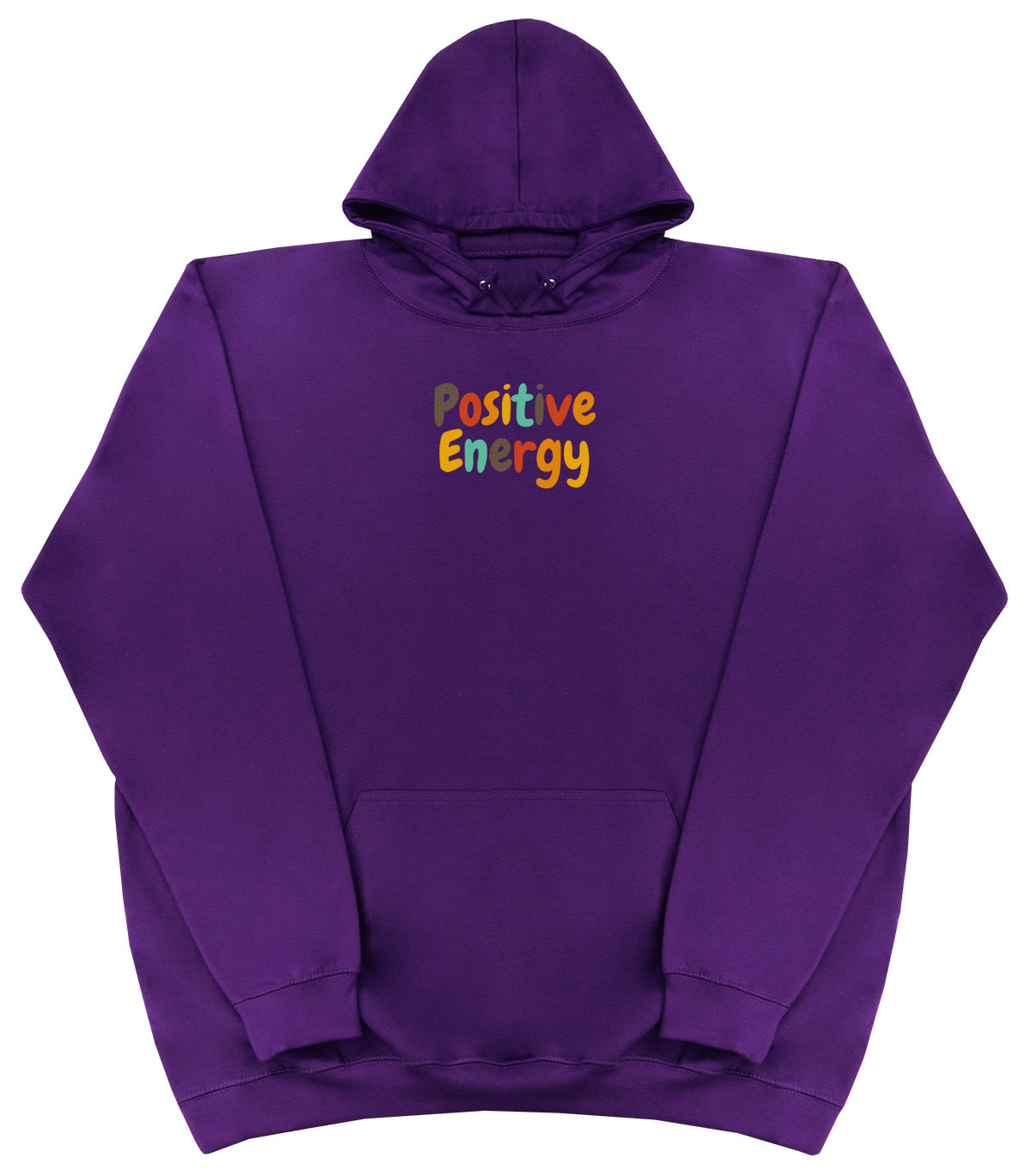 Positive Energy - Huge Oversized Comfy Original Hoody