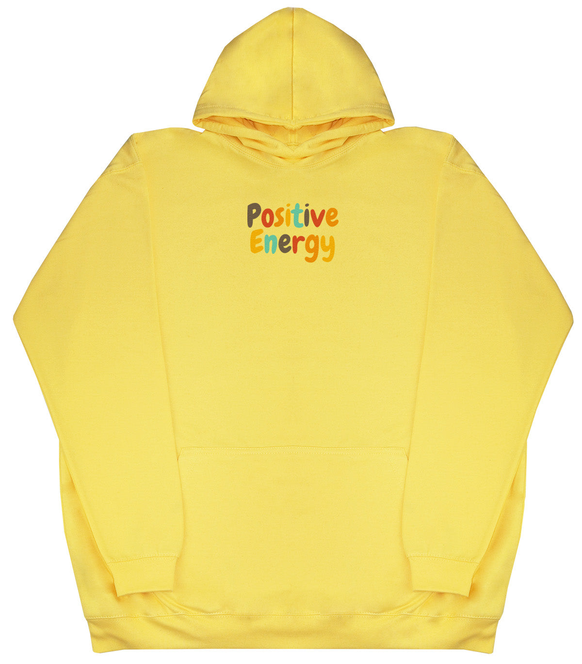 Positive Energy - Huge Oversized Comfy Original Hoody