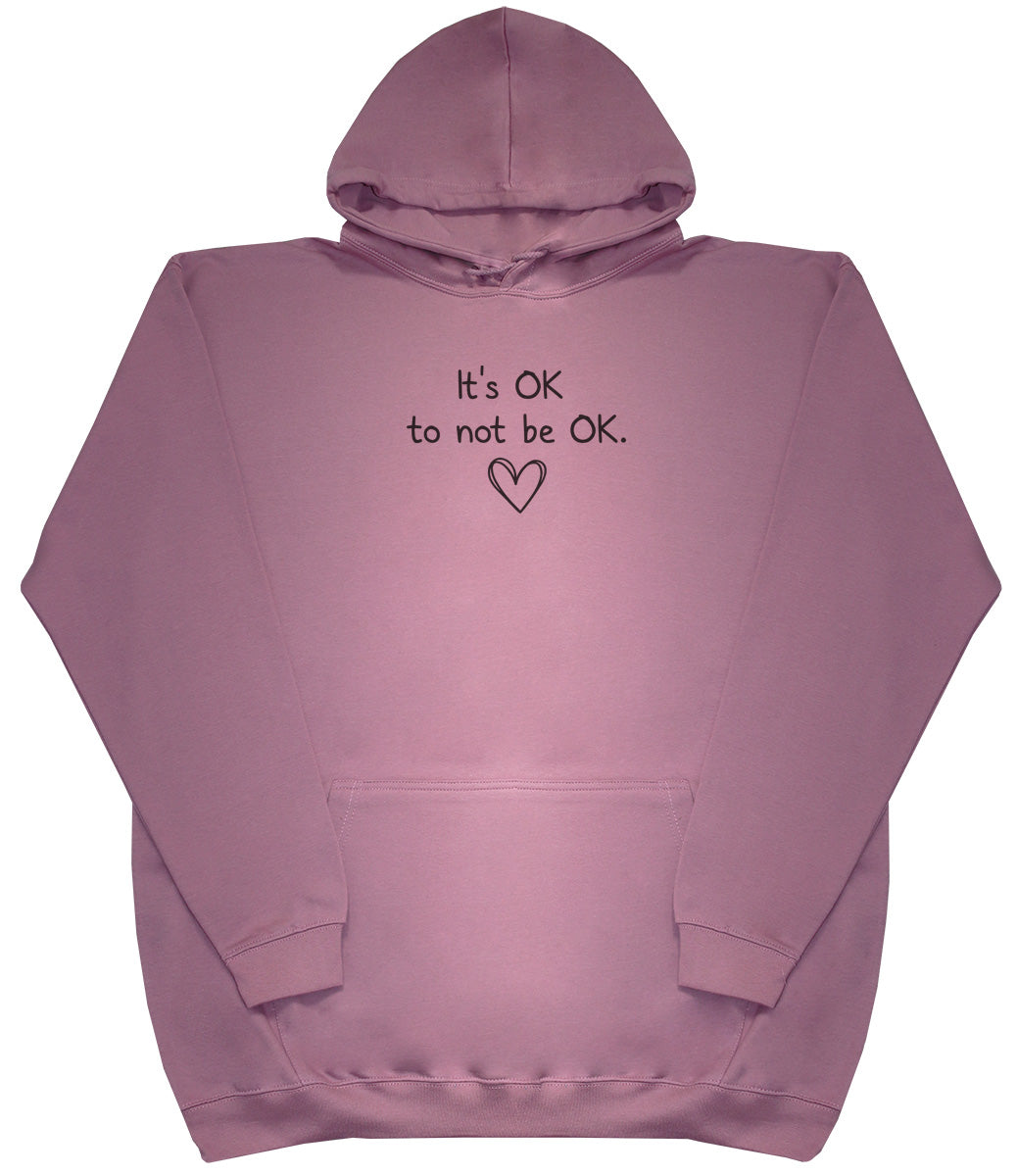 It's OK to not be OK - Kids Oversized Comfy Original Hoody