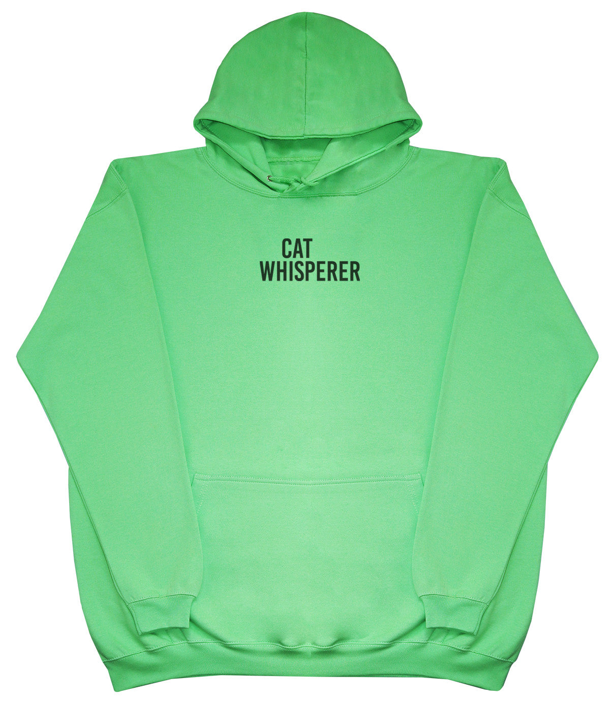 Cat Whisperer - Huge Oversized Comfy Original Hoody