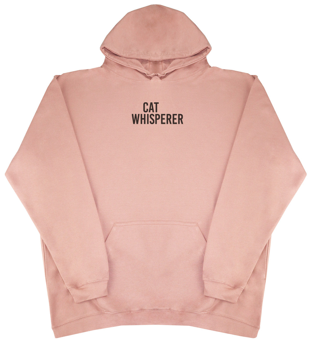 Cat Whisperer - Huge Oversized Comfy Original Hoody