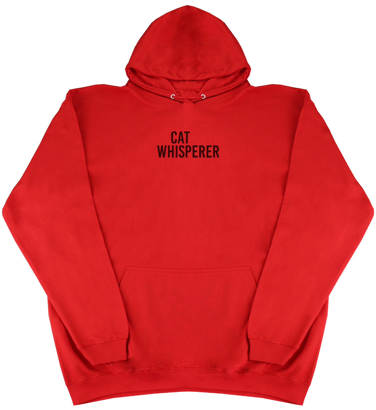 Cat Whisperer - Huge Oversized Comfy Original Hoody