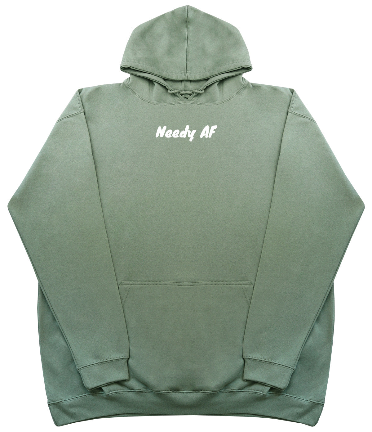 Needy AF - Huge Oversized Comfy Original Hoody